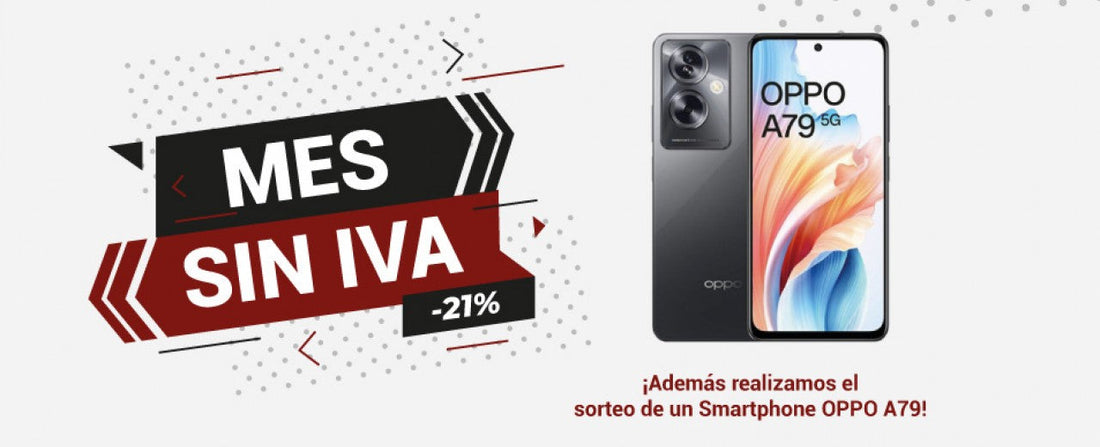 Mes Sin IVA 2024 en Muebles Alvero + ¡Sorteo de un OPPO A79!